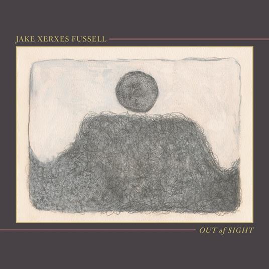 Out of Sight - CD Audio di Jake Xerxes Fussell