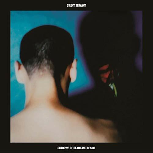 Shadows of Death and Desire - Vinile LP di Silent Servant