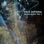 Nick Depinna - Nexus Music, Vol. 1