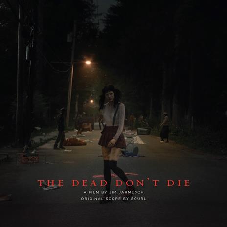 Dead Don't Die (Red Splatter on Green Coloured Vinyl) (Colonna sonora) - Vinile LP di Squrl