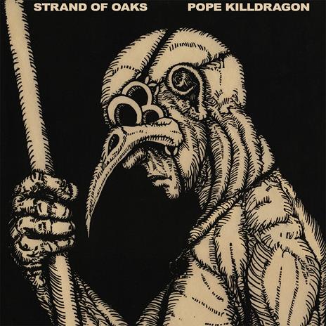 Pope Killdragon (Dragon Bone Coloured Vinyl) - Vinile LP di Strand of Oaks