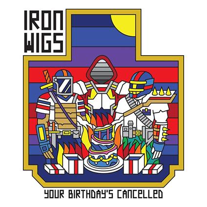 Your Birthday's Cancelled - CD Audio di Iron Wings