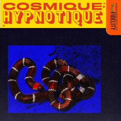 Cosmique Hypnotique - Vinile LP di Cosmique Hypnotique