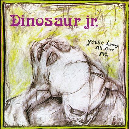 You Re Living All Over Me - CD Audio di Dinosaur Jr.
