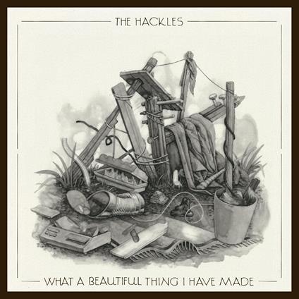 What A Beautiful Thing I Have (Silver Vinyl) - Vinile LP di Hackles