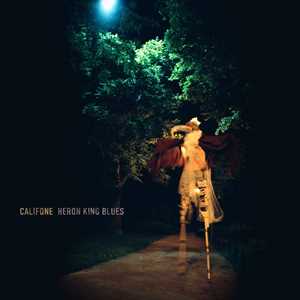 CD Heron King Blues (Deluxe Edition) Califone