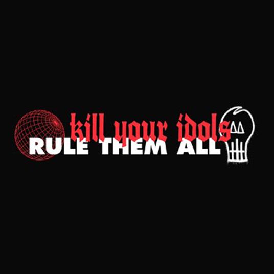 Rule Them All Split - Vinile 7'' di Kill Your Idols