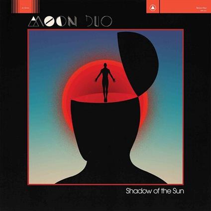 Shadow Of The Sun - Vinile LP di Moon Duo