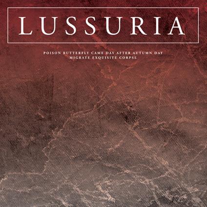 Poison Butterfly Came Day After Autumn - Vinile LP di Lussuria