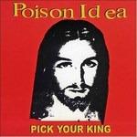 Pick Your King (White Vinyl) - Vinile LP di Poison Idea