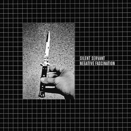 Negative Fascination - Vinile LP di Silent Servant