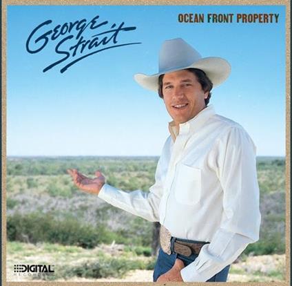 Ocean Front Property - Vinile LP di George Strait