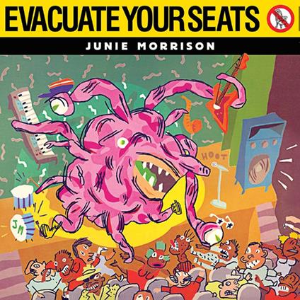 Evacuate Your Seats - CD Audio di Junie Morrison