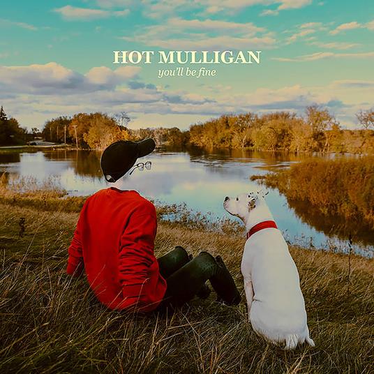 You'll Be Fine (Coloured Vinyl) - Vinile LP di Hot Mulligan