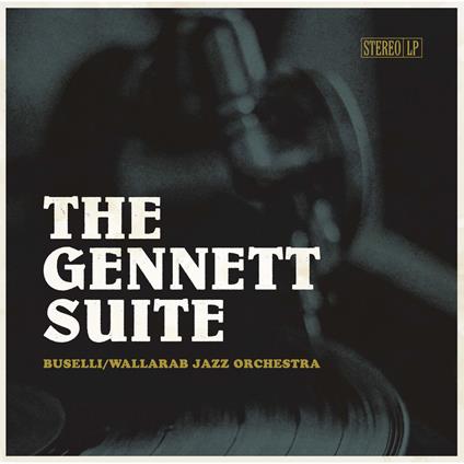 Gennett Suite (Black And White Marble Vinyl) - Vinile LP di Buselli–Wallarab Jazz Orchestra