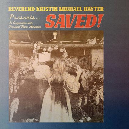 Saved ! - Vinile LP di Reverend Kristin Michael Hayter