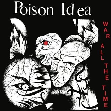 War All The Time - Vinile LP di Poison Idea