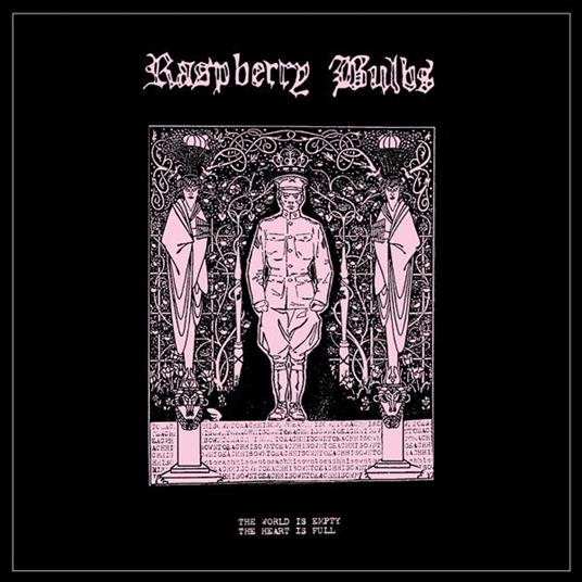 The World Is Empty, The Heart Is Full - Vinile LP di Raspberry Bulbs