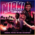 Miami Connection Soundtrack (Colonna Sonora)
