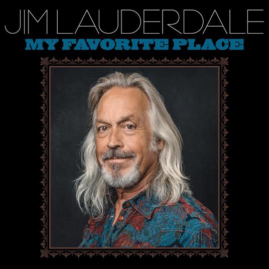 My Favorite Place - Vinile LP di Jim Lauderdale