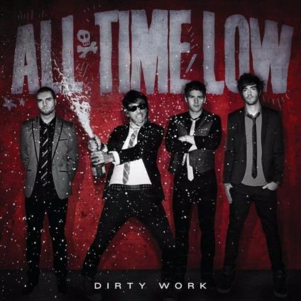 Dirty Work - Vinile LP di All Time Low