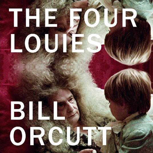 Four Louies - Vinile LP di Bill Orcutt