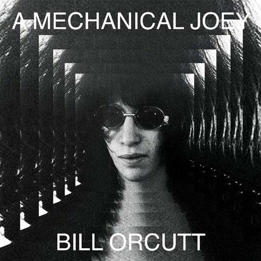 A Mechanical Joey - Vinile LP di Bill Orcutt