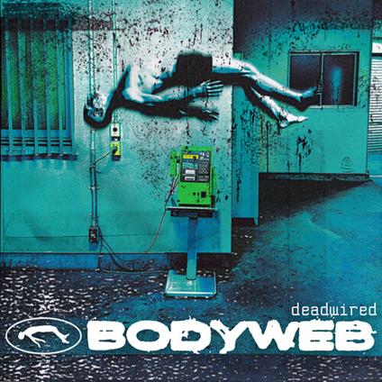 Deadwired - CD Audio di Bodyweb