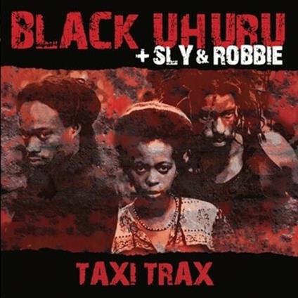 Taxi Trax - Vinile LP di Black Uhuru