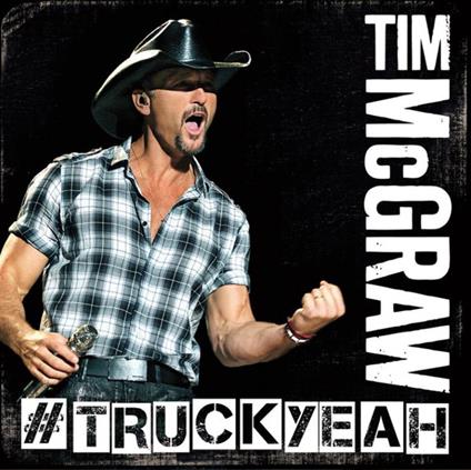 Truck Yeah - CD Audio di Tim McGraw