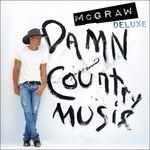 Damn Country Music - CD Audio di Tim McGraw