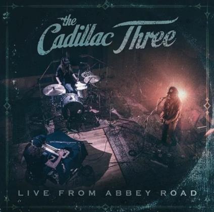 Live at Abbey Road - Vinile LP di Cadillac Three