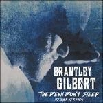 The Devil Don't Sleep (Deluxe Edition) - CD Audio di Brantley Gilbert