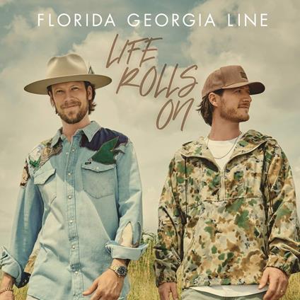 Life Rolls On - Vinile LP di Florida Georgia Line