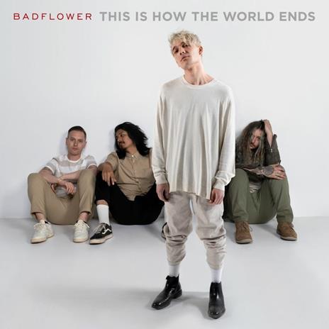 This Is How the World Ends - Vinile LP di Badflower