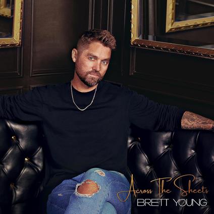 Across the Sheets - CD Audio di Brett Young