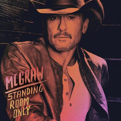 Standing Room Only - Vinile LP di Tim McGraw