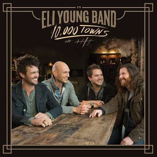 10, 000 Towns. 10 Years - Vinile LP di Eli Young