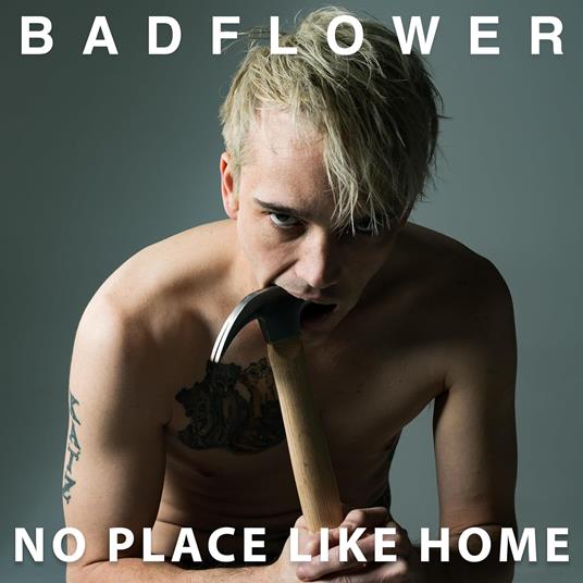 No Place Like Home - Vinile LP di Badflower - 2