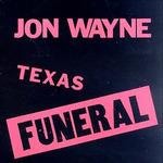 Texas Funeral - Vinile LP di Jon Wayne