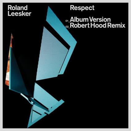 Respect (+ Robert Hood Remix) - Vinile LP di Roland Leesker