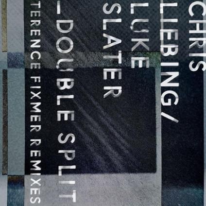Double Split (Terence Fixmer Remixes) - Vinile LP di Chris Liebing