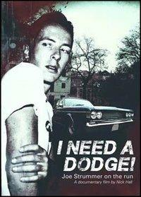 Joe Strummer. I Need A Dodge (DVD) - DVD di Joe Strummer