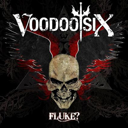 Fluke? - CD Audio di Voodoo Six