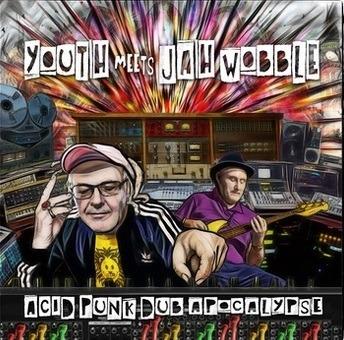 Acid Punk Dub Apocalypse (Neon Yellow Coloured Vinyl) - Vinile LP di Jah Wobble,Youth