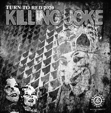 Turn To Red 2020 - Vinile LP di Killing Joke