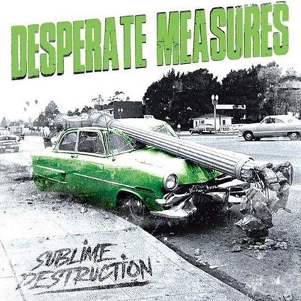 Sublime Destruction - Vinile LP di Desperate Measures