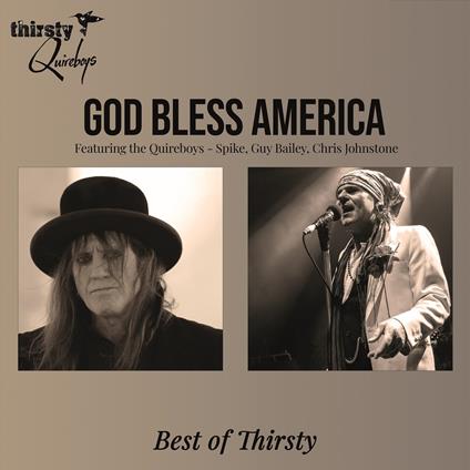 God Bless America - CD Audio di Thirsty Quireboys