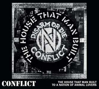 CD The House That Man Built - To A Nation of Animal Lovers Conflict