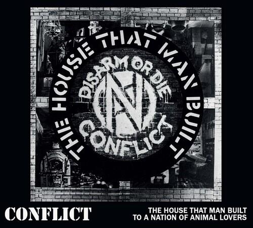 The House That Man Built - To A Nation of Animal Lovers - CD Audio di Conflict